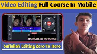 how to edit videos for youtube || kinemaster video editing || video editing full course in urdu