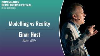 Modelling vs Reality - Einar Høst - Copenhagen DevFest 2023