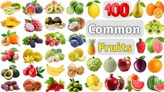 Fruits Vocabulary ll 100 Common Fruits Name In English With Pictures ll List of Common Fruits