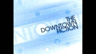 THE DOWNTOWN FICTION - Living Proof [AUDIO]