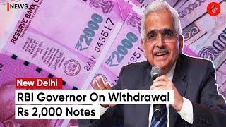 2000 Note Ban: RBI Governor Shaktikanta Das Reacts On Withdraw Rs 2,000 Notes | 2000 Note band