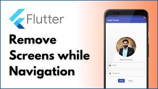 Flutter remove screens while Navigation | Flutter pushAndRemoveUntil tutorial