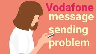 Vodafone message not sending how to fix problem, message send nahin ho raha hai To Kya Kre