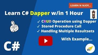 Learn C# Dapper w/in 1 Hour | CRUD Operation Using Dapper | Learn N Njoy...