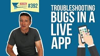 Troubleshooting Bugs in a Live App | Indie App Developer