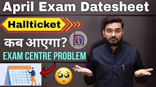 ️ Be Alert Nios April Exam THEORY ️ Datesheet and Hall Ticket  NOT Released |   Exam Centre Issue