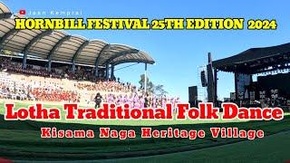 Lotha Traditional Folk Dance || Hornbill Festival 2024