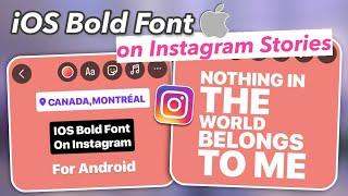 iOS Bold Font on Instagram Music Lyrics and Stories Android