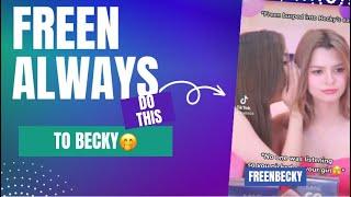 FREEN ALWAYS DO THIS TO BECKY| FREENBECKY