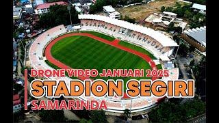 UPDATE STADION SEGIRI SAMARINDA ‼️ JANUARI 2025...Drone Video