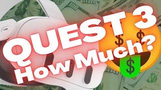 How Much Will Quest 3 Cost? | Meta Quest 3 News and Speculation