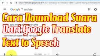 Cara Download Suara Dari Google Translate Text to Speech