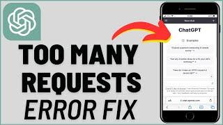 How To Fix ChatGPT Too Many Requests Error (2023)