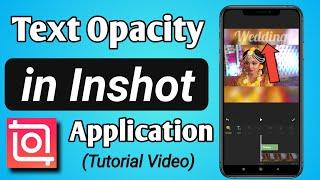 How to Edit Opacity of a Text In Inshot App