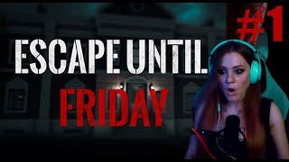 Escape Until Friday ( E.U.F ) #1