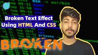 Broken Text Effect Using HTML And CSS | Web Development Series | Newton School