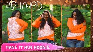 MADE IT PATTERNS HUG HOODIE - #bhmpatterndesigners