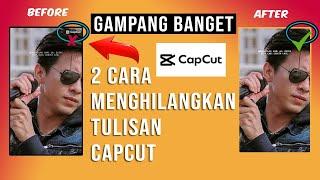 Gampang  ! Cara Menghilangkan Watermark Capcut di Template