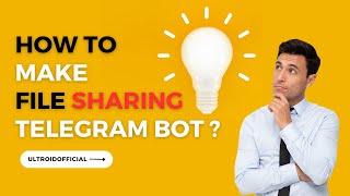 File Sharing Bot - Telegram via Heroku | Ultroid official