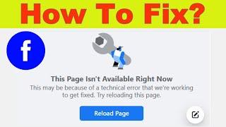 Fix Facebook this page isn't available right now | reload page facebook