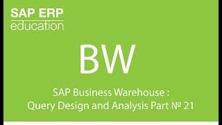 SAP Business Warehouse Query Design and Analysis part 21