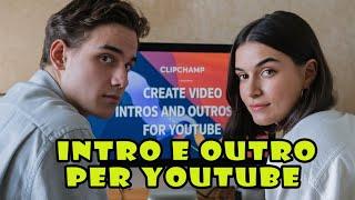 Come creare intro e outro per i video di Youtube con ClipChamp