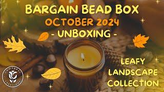 Bargain Bead Box - October 2024 UNBOXING! Leafy Landscape Collection