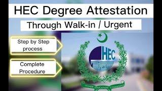 Inside HEC: Complete Guide to Walk-In Degree Attestation Process | 3 counters | In-side HEC office