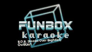 OutKast - B.O.B. [Bombs Over Baghdad] (Funbox Karaoke, 2000)