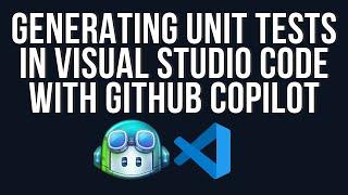 Generating Unit Tests in Visual Studio Code with GitHub Copilot