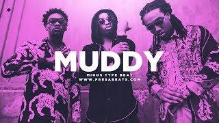 [FREE] Migos Type Beat - Muddy | Trap Type Beat 2017 | (Prod. by Presa Beats)