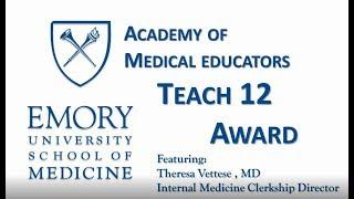 Academy of Medical Educators: Teach 12 Award