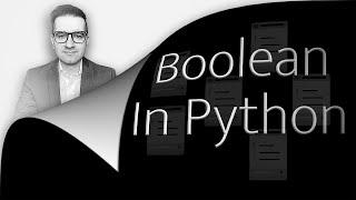 Python Booleans: 7 Ways To Use (2 Min) | Boolean Operators