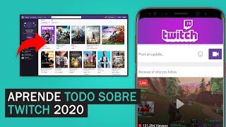 TWITCH: QUE ES TWITCH Y COMO FUNCIONA ( 2020 )