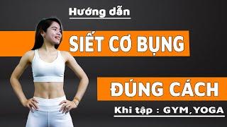 CÁCH SIẾT BỤNG ĐÚNG CÁCH - GỒNG BỤNG ĐÚNG CÁCH khi tập GYM, YOGA   |  Hoàng Uyên Yoga