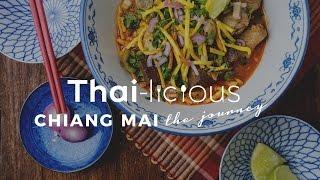 Thai-Licious Journey Episode 2: Chiang Mai