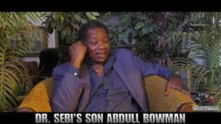 Dr. Sebi son Abdull Bowman Talks About Fred Before He Was Dr. Sebi