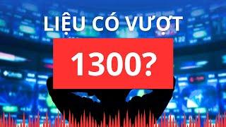 Chứng khoán hôm nay | Nhận định thị trường : Liệu có vượt được 1300?