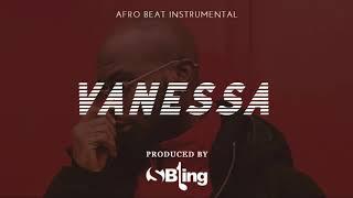 "Vanessa" Afrobeat x Type Beat 2020 | Mr Eazi x Mayorkun Type Beat