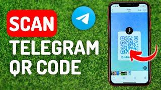 How to Scan Telegram Qr Code in Mobile - Full Guide