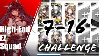 [Arknights] 7-16 Challenge mode High-End EZ Squad