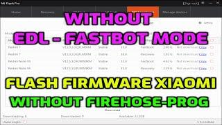 How to Flash XIAOMI Firmware without EDL and FASTBOOT MODE