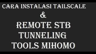 CARA SETTING TAILSCALE & REMOTE STB OPENWRT