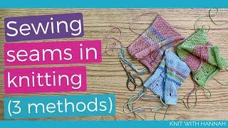 Sewing Seams In Knitting - 3 methods