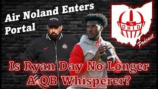 Air Noland Leaves Ohio State - Is Ryan Day No Longer A QB Whisperer?