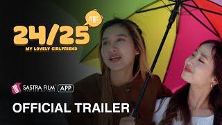 រឿង 24/25 កន្លះ My Lovely Girlfriend | Exclusive Movie | Sastra Film App