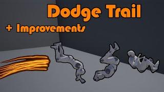 Improving Our Dodge System | Plus Spawn Emitter Trail When Dodging - Unreal Engine 4 Tutorial