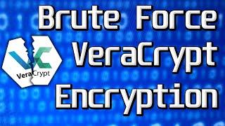 Brute Force VeraCrypt Encryption