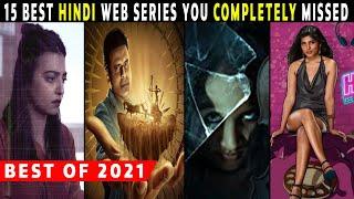 Top 15 blockbuster Hindi Web Series 2021 You Completely Missed | Hotstar,Mxplayer,Amazon