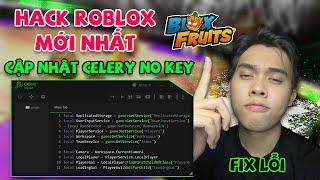 Hướng Dẫn Cách Hack Blox Fruits Mới Nhất Roblox Bằng Celery Hack Roblox Trên PC FIX LỖI